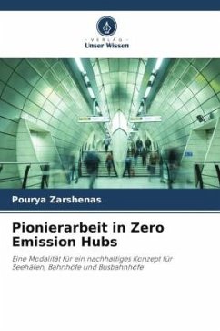 Pionierarbeit in Zero Emission Hubs - Zarshenas, Pourya