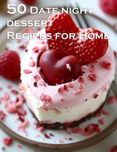50 Date Night Desserts Recipes for Home - Johnson, Kelly