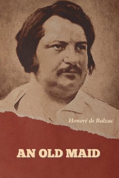 An Old Maid - de Balzac, Honoré