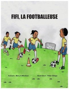 Fifi, la footballeuse - Mbabazi, Mary G