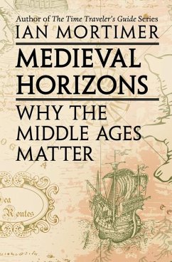 Medieval Horizons - Mortimer, Ian