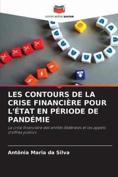 LES CONTOURS DE LA CRISE FINANCIÈRE POUR L'ÉTAT EN PÉRIODE DE PANDÉMIE - da Silva, Antônia Maria