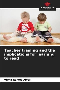 Teacher training and the implications for learning to read - Ramos Alves, Vilma