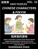 Chinese Characters & Pinyin (Part 13) - Easy Mandarin Chinese Character Search Brain Games for Beginners, Puzzles, Activities, Simplified Character Easy Test Series for HSK All Level Students