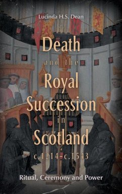 Cover Death and the Royal Succession in Scotland, c.1214-c.1543
