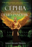 Cephia and The Devil's Pandemic Cephia and The Devil's Pandemic