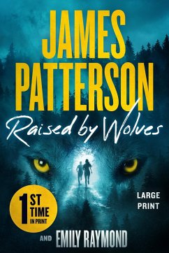 Raised by Wolves - Patterson, James; Raymond, Emily