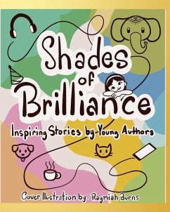 Shades of Brilliance - George, Ava Rose; Mathis, Alani; Maniar, Aavyan