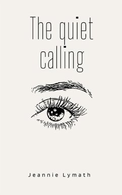 The quiet calling - Lymath, Jeannie