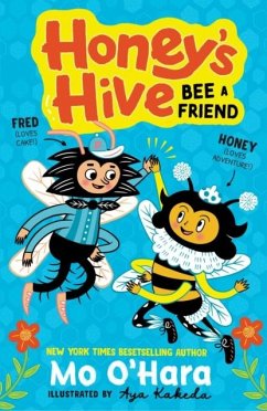 Cover Honey's Hive: Bee a Friend