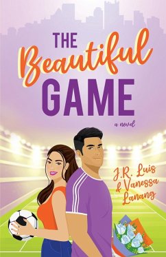 The Beautiful Game - Lanang, Vanessa; Luis, Jr