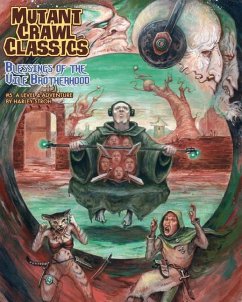 Mutant Crawl Classics #5: Blessings of the Vile Brotherhood - Stroh, Harley