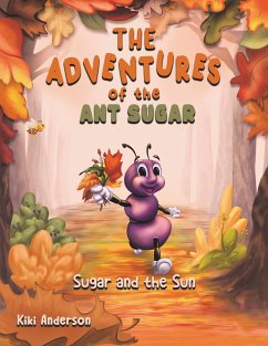 The Adventures of the Ant Sugar - Anderson, Kiki