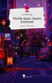 Worlds Apart, Hearts Entwined. Life is a Story - story.one
