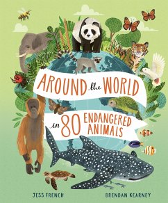 Around the World in 80 Endangered Animals - French, Jess