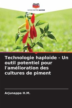 Technologie haploïde - Un outil potentiel pour l'amélioration des cultures de piment - H.M., Arjunappa