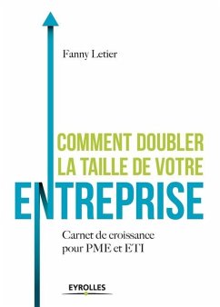 Comment doubler la taille de votre entreprise ? - Letier, Fanny