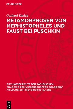 Metamorphosen von Mephistopheles und Faust bei Puschkin - Dudek, Gerhard