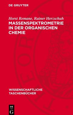 Massenspektrometrie in der organischen Chemie - Remane, Horst;Herzschuh, Rainer
