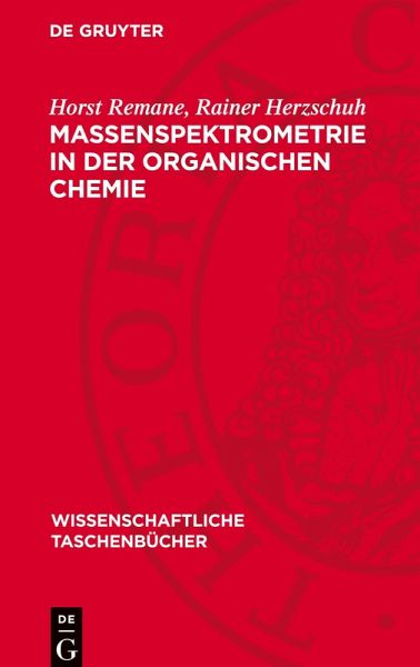 Massenspektrometrie in der organischen Chemie Massenspektrometrie in der organischen Chemie