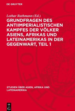 Grundfragen des antiimperialistischen Kampfes der Völker Asiens, Afr¿kas und Lateinamerikas in der Gegenwart, Teil 1