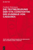 Die Textbezeugung der Vita Constantini des Eusebius von Caesarea