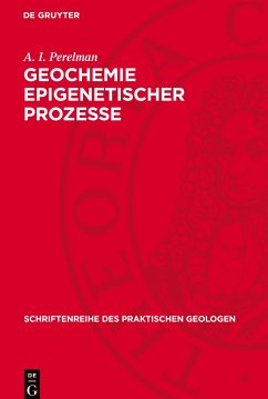 Geochemie epigenetischer Prozesse - Perelman, A. I.