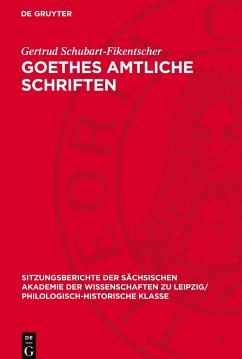 Goethes amtliche Schriften - Schubart-Fikentscher, Gertrud