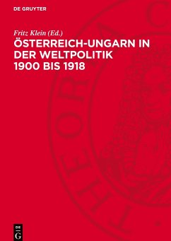 Österreich-Ungarn in der Weltpolitik 1900 bis 1918