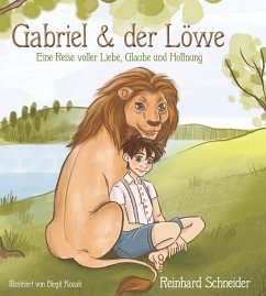 Gabriel und der Löwe - Schneider, Reinhard