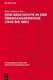 DDR-Geschichte in der Übergangsperiode (1945 bis 1961)