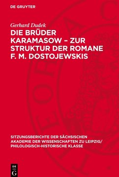 Die Brüder Karamasow ¿ Zur Struktur der Romane F. M. Dostojewskis - Dudek, Gerhard