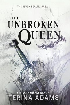 The Unbroken Queen - Adams, Terina