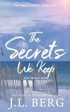 The Secrets We Keep - Berg, J. L.