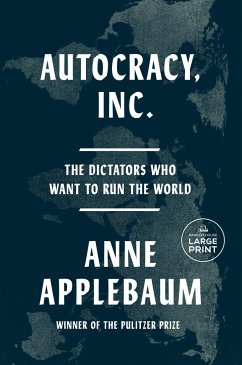 Autocracy, Inc. - Applebaum, Anne