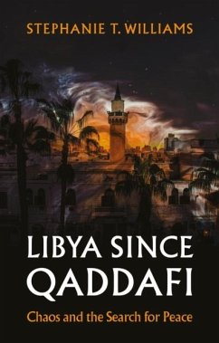 Libya Since Qaddafi Cover Libya Since Qaddafi