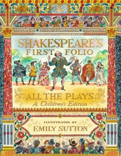 Shakespeare's First Folio: All The Plays - Shakespeare, William; The Shakespeare Birthplace Trust