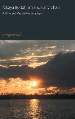 Nikaya Buddhism and Early Chan - Polak, Grzegorz