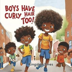 Boys Have Curly Hair Too! - Jones, Kingston