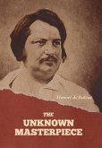 The Unknown Masterpiece The Unknown Masterpiece