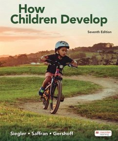 How Children Develop - Siegler, Robert; Jenny, Saffran; Elizabeth, Gershoff