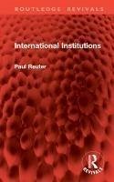 International Institutions - Reuter, Paul