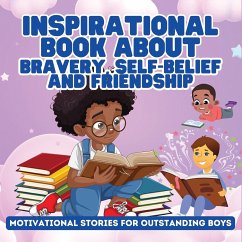 Inspirational Book About Bravery, Self-Belief and Friendship for Boys - Agboola, Ezekiel