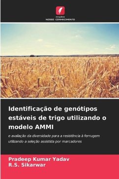 Identificação de genótipos estáveis de trigo utilizando o modelo AMMI - Yadav, Pradeep Kumar;Sikarwar, R.S.