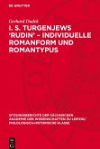 I. S. Turgenjews ¿Rudin¿ ¿ Individuelle Romanform und Romantypus