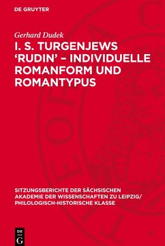 I. S. Turgenjews ¿Rudin¿ ¿ Individuelle Romanform und Romantypus - Dudek, Gerhard