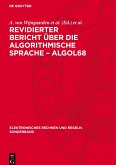 Revidierter Bericht über die algorithmische Sprache ¿ ALGOL68