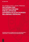 Methoden der Potentialtheorie für elliptische Differentialgleichungen beliebiger Ordnung