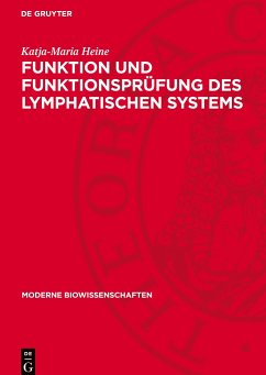 Funktion und Funktionsprüfung des lymphatischen Systems - Heine, Katja-Maria