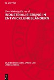 Industrialisierung in Entwicklungsländern Industrialisierung in Entwicklungsländern